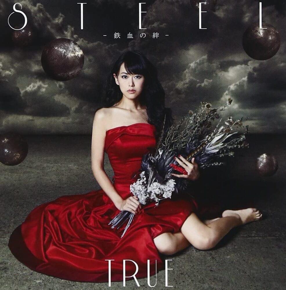 Album cover art for "STEEL -鉄血の絆- (STEEL -Tekketsu no Kizuna-)" by TRUE