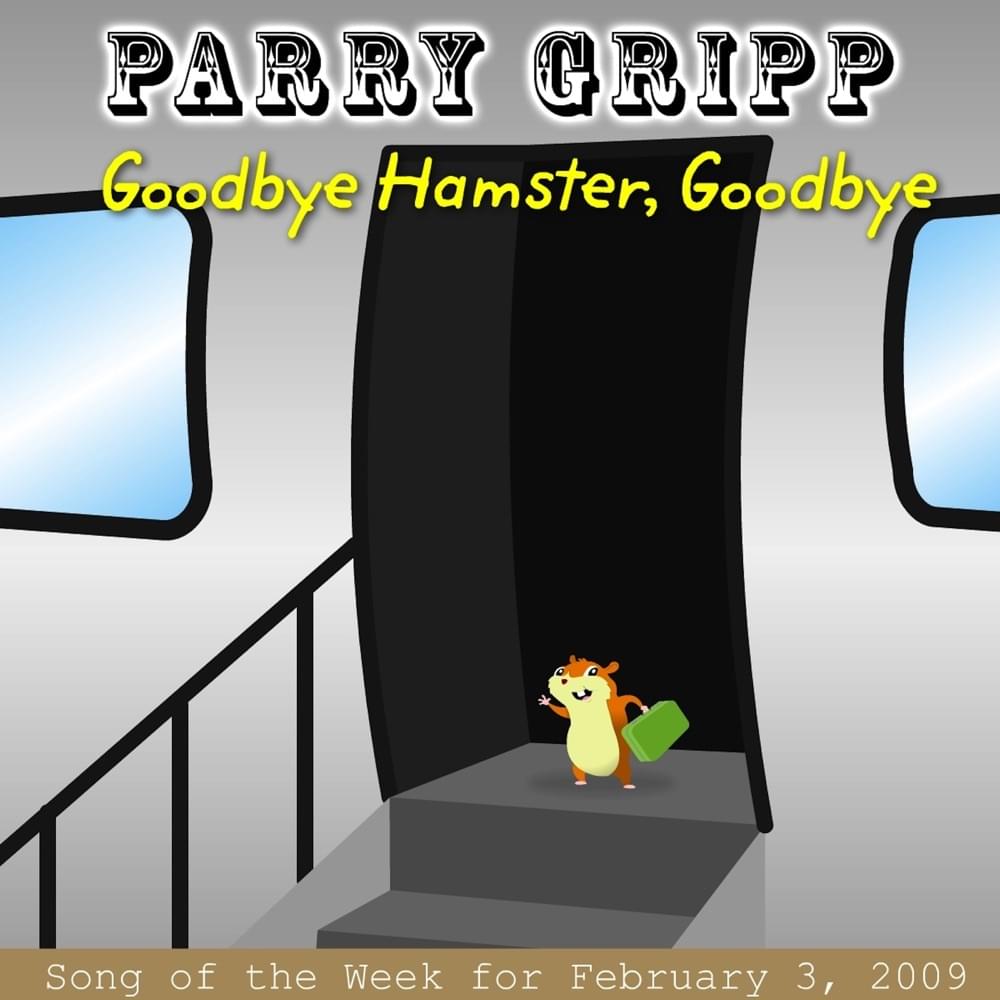 Album cover art for "Goodbye Hamster, Goodbye" by Parry Gripp