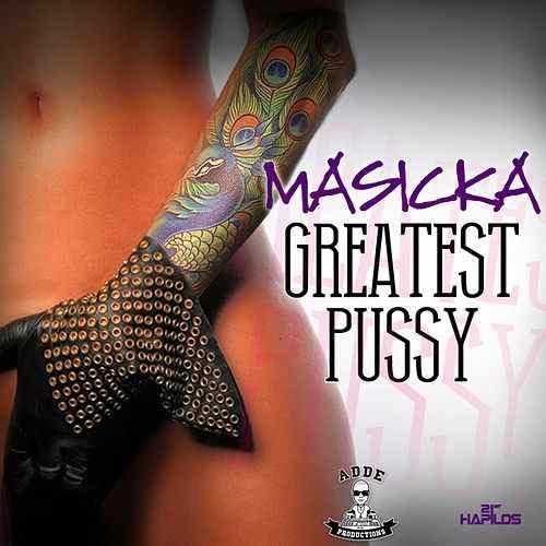 Album cover art for "Greatest Pussy" by Masicka