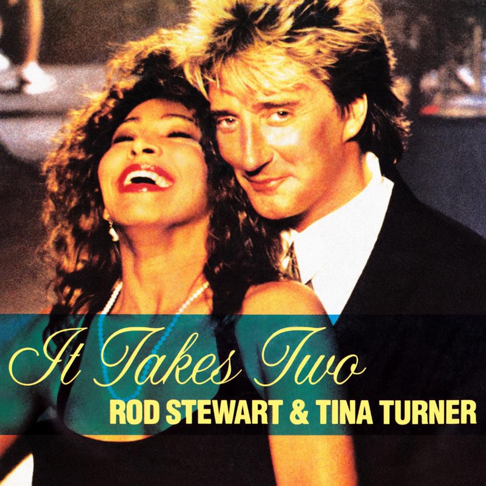 Album cover art for "It Takes Two" by Tina Turner & Rod Stewart