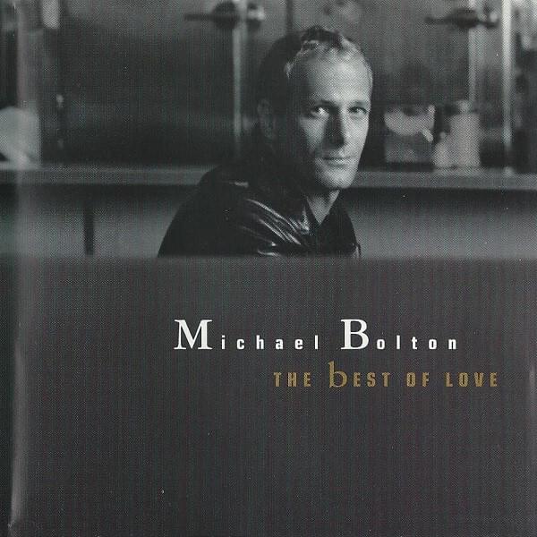 Album cover art for "The Best of Love" by Michael Bolton