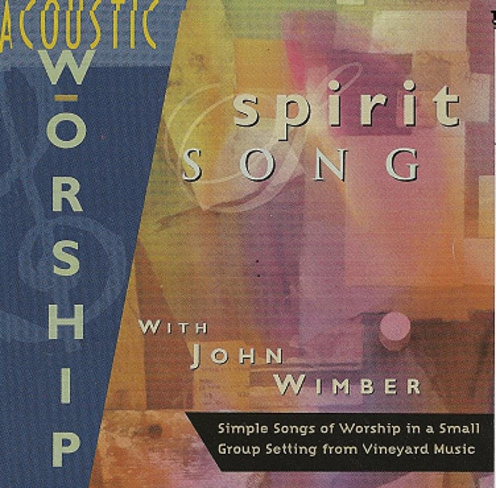 Spirit Song by Vineyard Worship