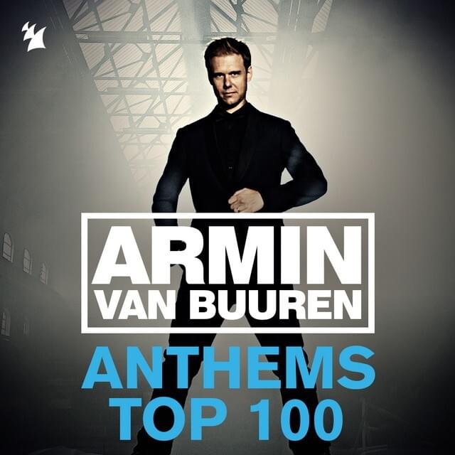 Cover image for Armin Anthems Top 100 (Ultimate Singles Collected)