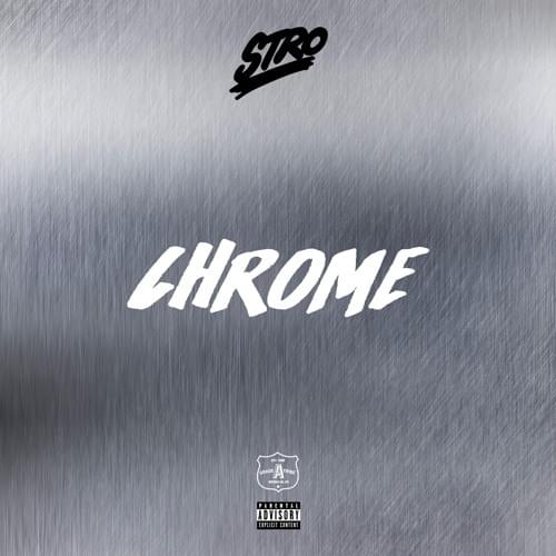 Album cover art for "Chrome (Freestyle)" by Stro