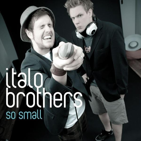 Album cover art for "So Small (Dance Radio Edit)" by ItaloBrothers