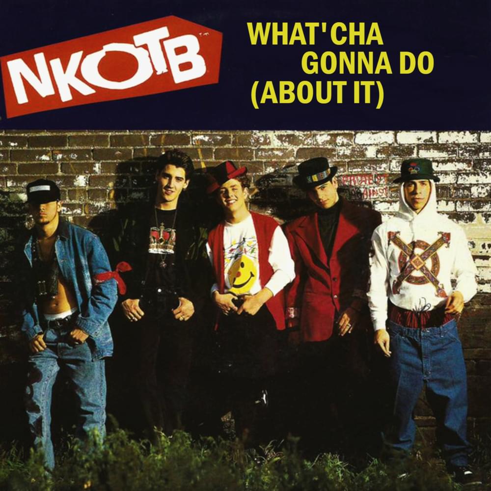 Album cover art for "What’cha Gonna Do (About It) (Remix)" by New Kids On the Block