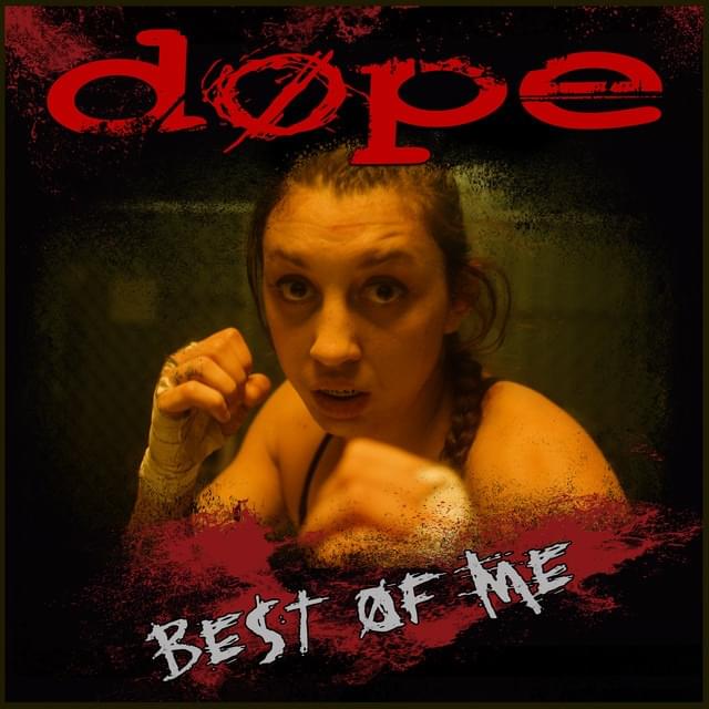 Album cover art for "Best of Me" by Dope