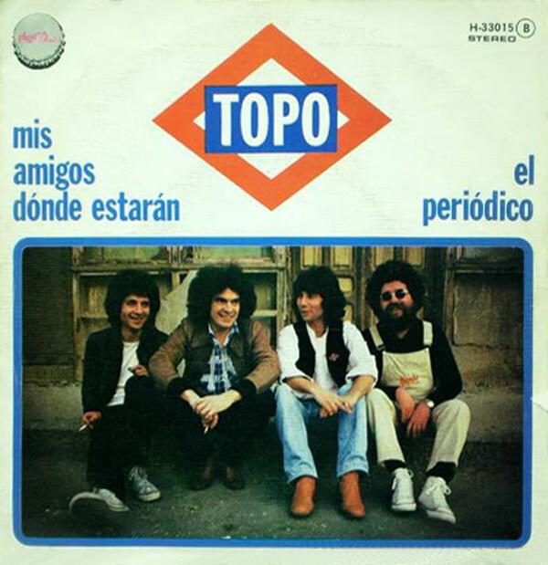 Album cover art for "Mis Amigos Donde Estarán" by Topo (ESP)