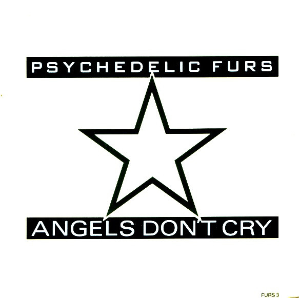 Album cover art for "Angels Don’t Cry" by The Psychedelic Furs