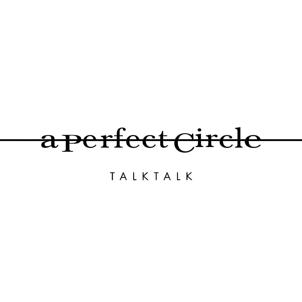 TalkTalk by A Perfect Circle