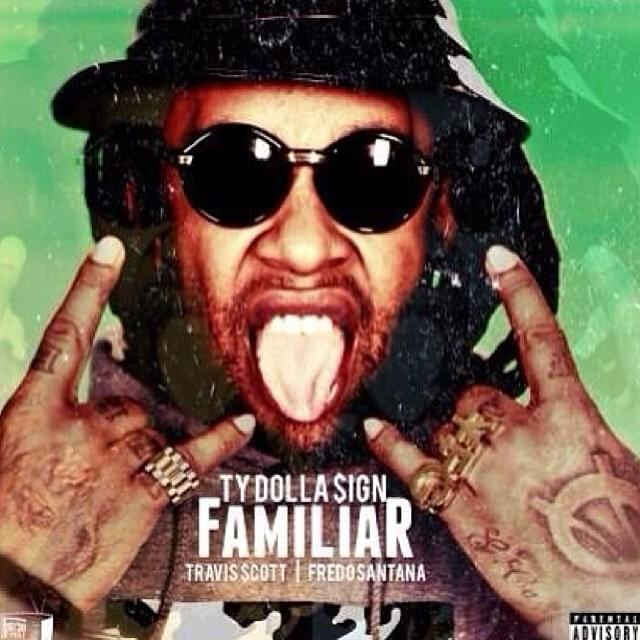 Album cover art for "Familiar" by Ty Dolla $ign & Travis Scott & Fredo Santana