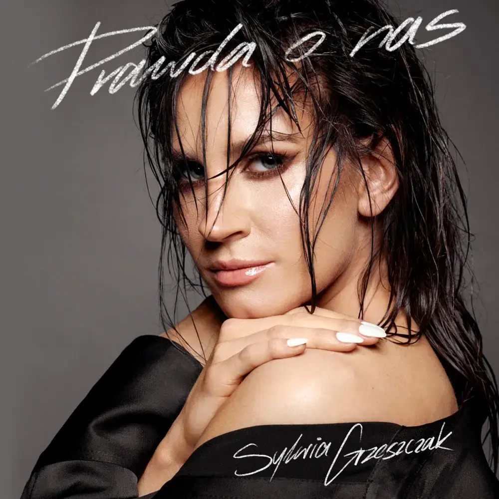 Album cover art for "Prawda o nas" by Sylwia Grzeszczak