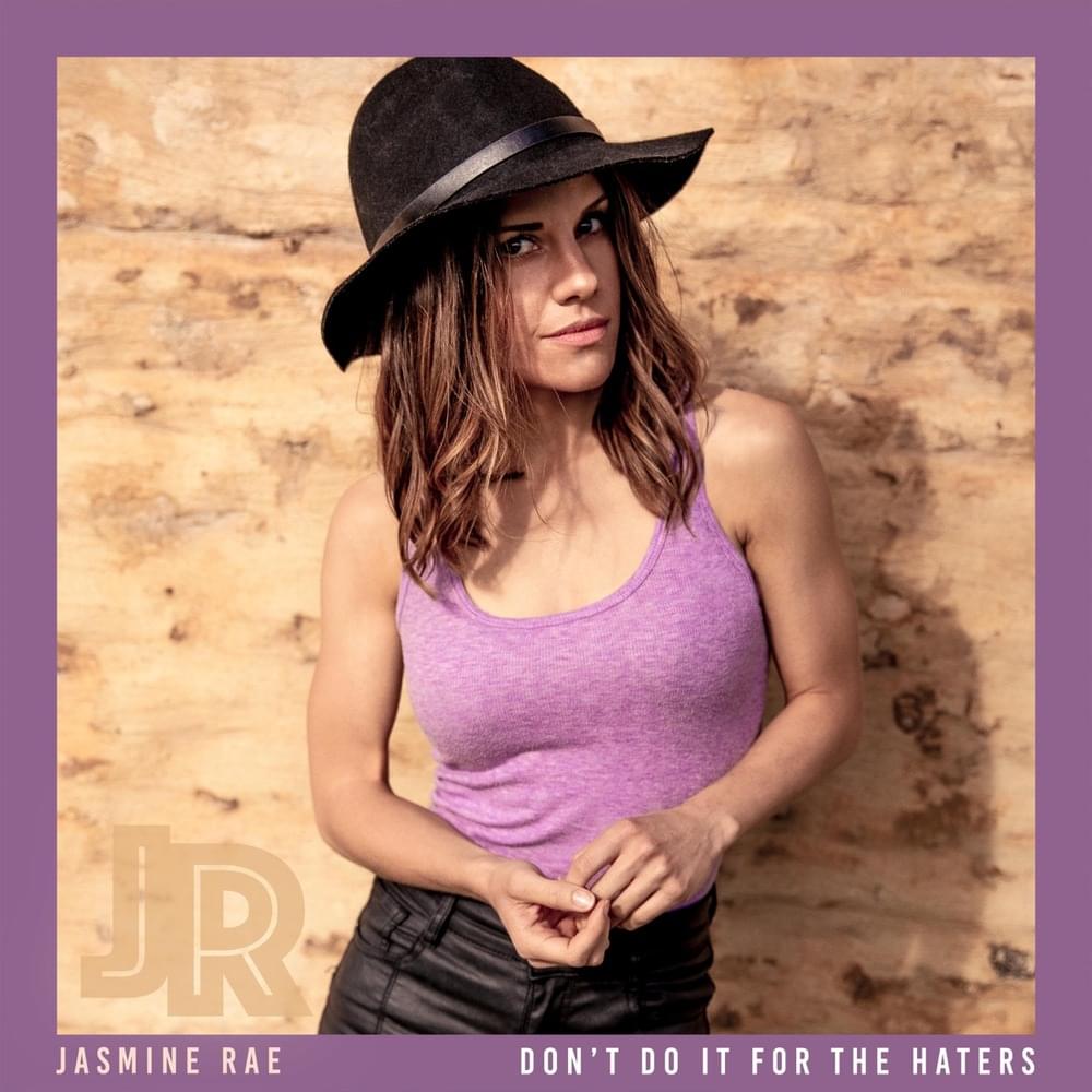 Album cover art for "Don’t Do It For The Haters" by Jasmine Rae