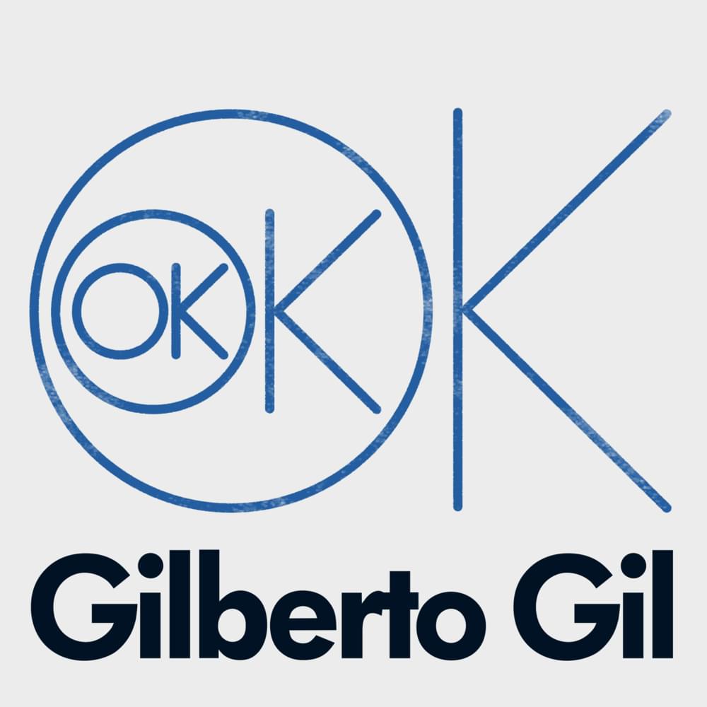Album cover art for "OK OK OK" by Gilberto Gil