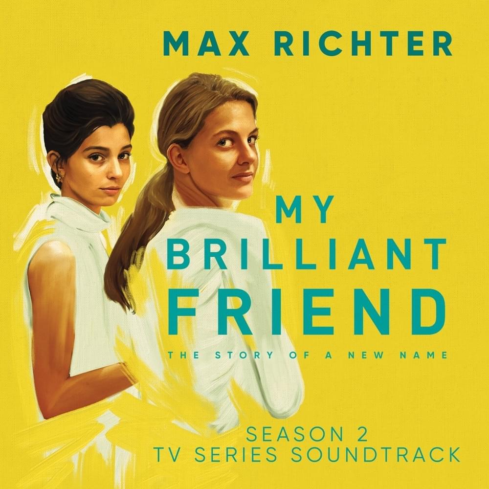 Cover image for My Brilliant Friend, Season 2 (TV Series Soundtrack)