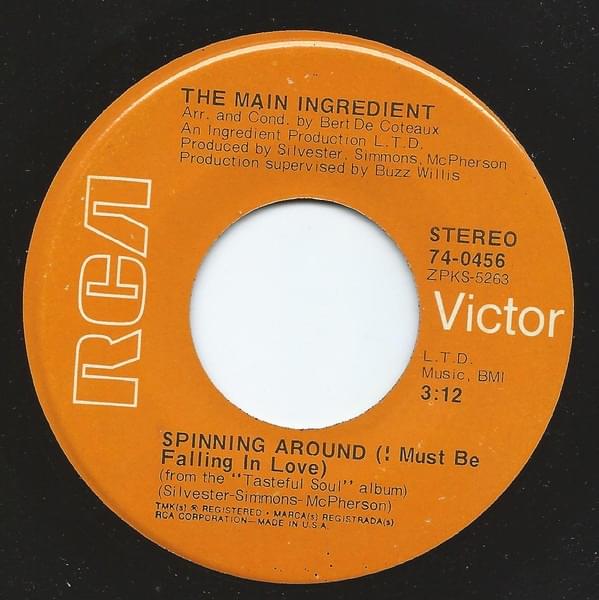 Spinning Around (I Must Be Falling In Love) by The Main Ingredient