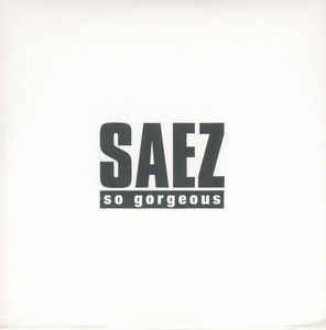 Album cover art for "So Gorgeous" by Saez