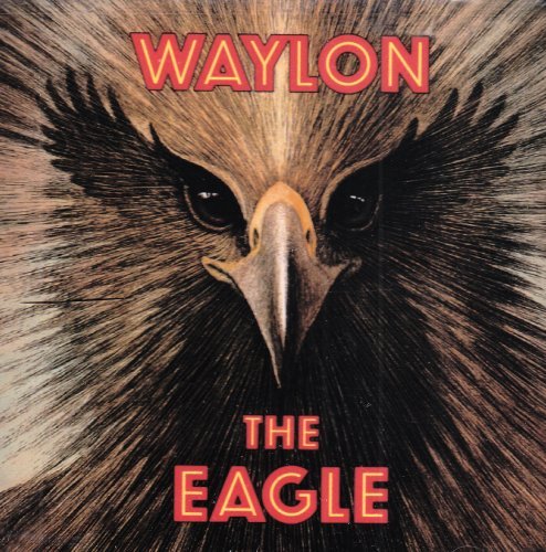 Album cover art for "The Eagle" by Waylon Jennings