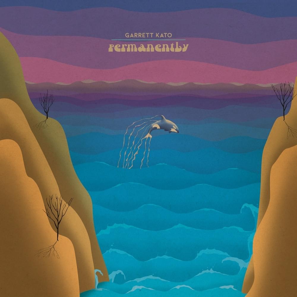 Album cover art for "Permanently" by Garrett Kato