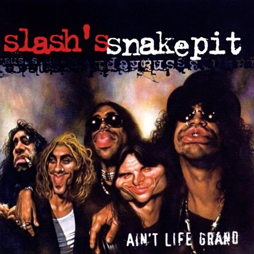 Life’s Sweet Drug by Slash’s Snakepit
