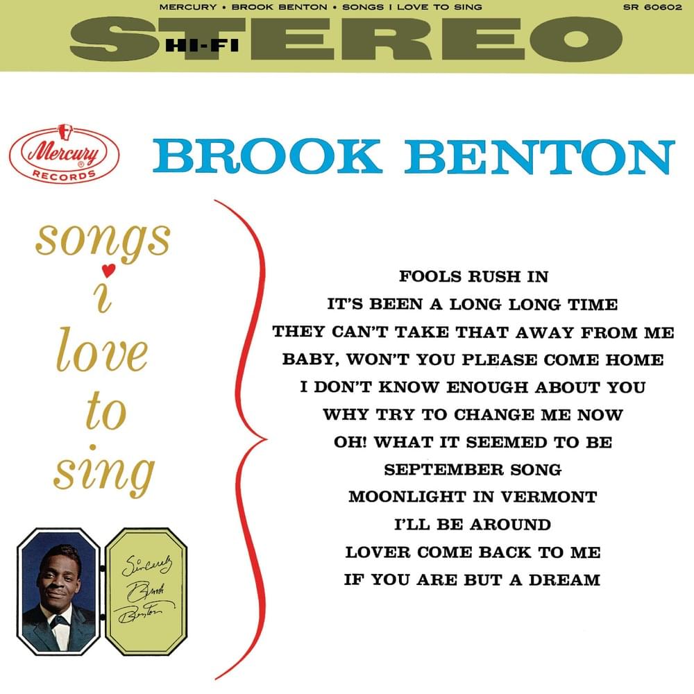 Baby Won’t You Please Come Home by Brook Benton