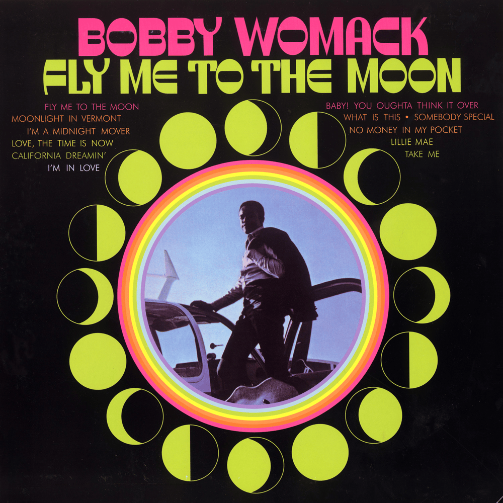 Fly Me to the Moon (In Other Words) by Bobby Womack