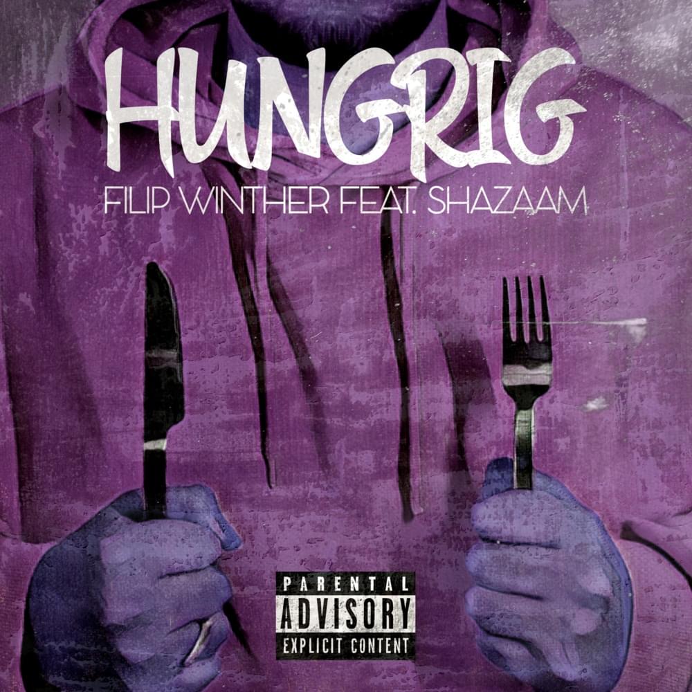 Album cover art for "Hungrig" by Filip Winther & Shazaam