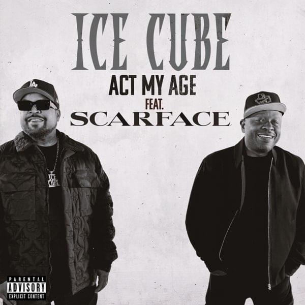 Album cover art for "Act My Age" by Ice Cube & Scarface
