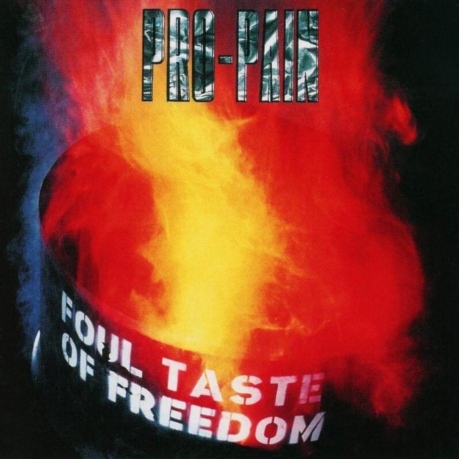 Foul Taste of Freedom by Pro-Pain (Metal)