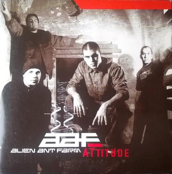 Attitude by Alien Ant Farm