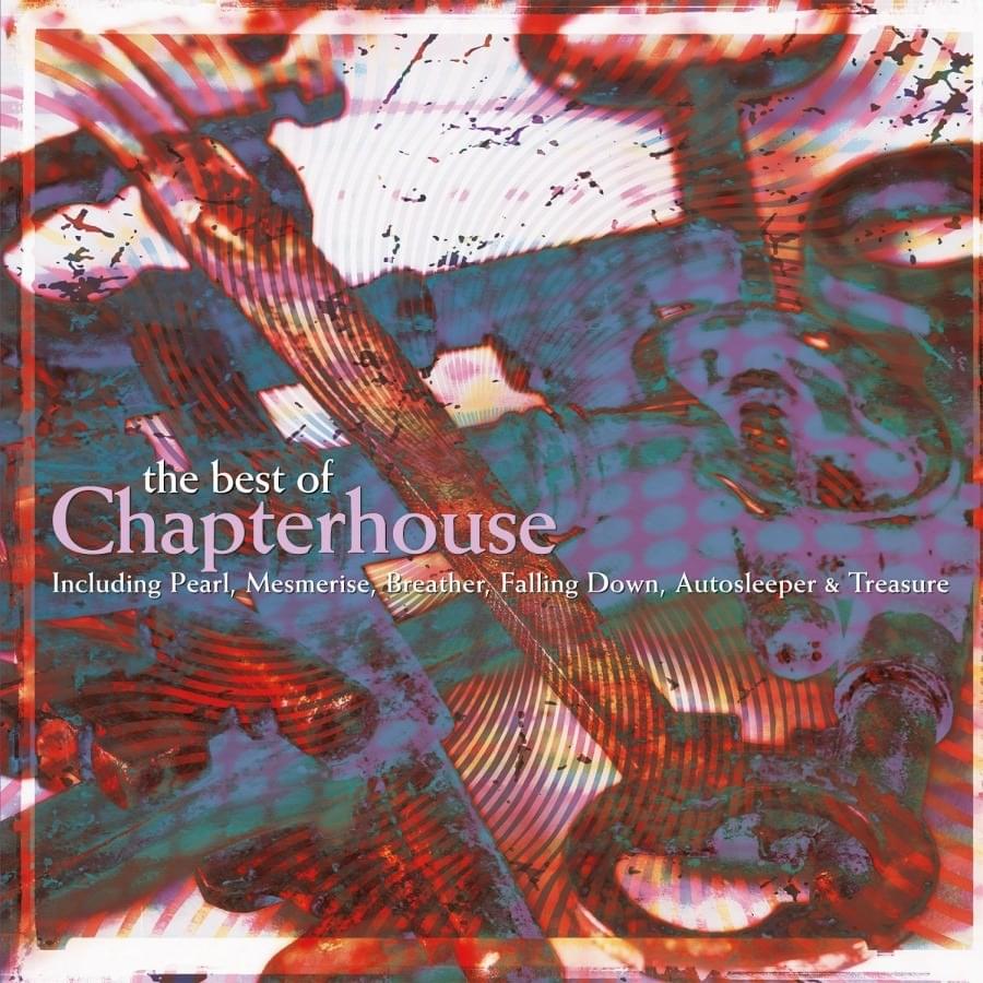 Come Heaven by Chapterhouse