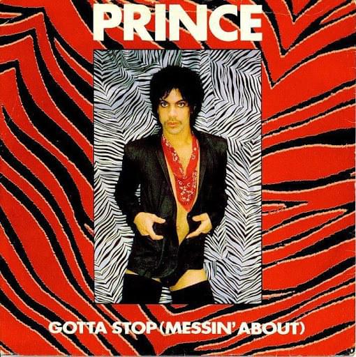 Album cover art for "Gotta Stop (Messin’ About)" by Prince
