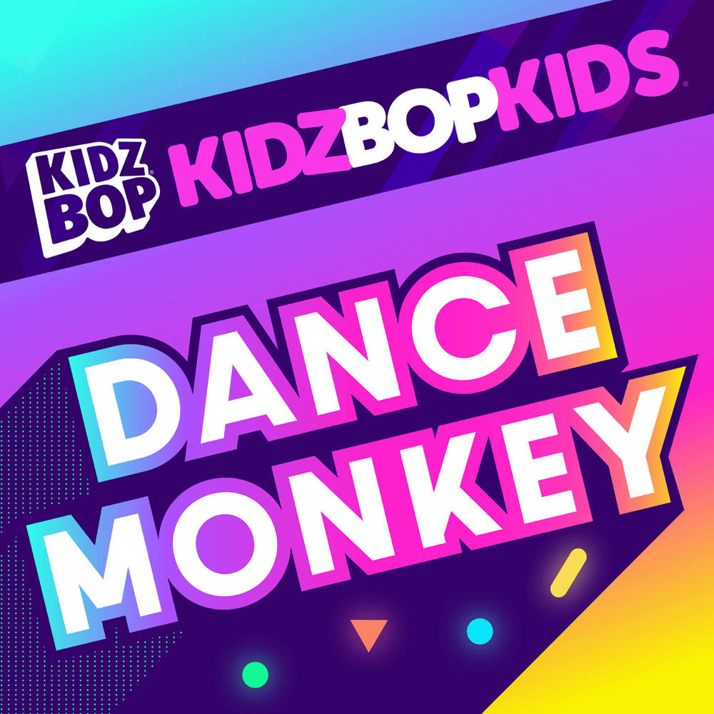 Album cover art for "Dance Monkey" by KIDZ BOP Kids
