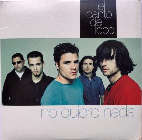 Album cover art for "No quiero nada" by El Canto del Loco