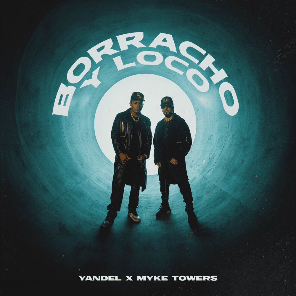 Album cover art for "BORRACHO Y LOCO" by Yandel