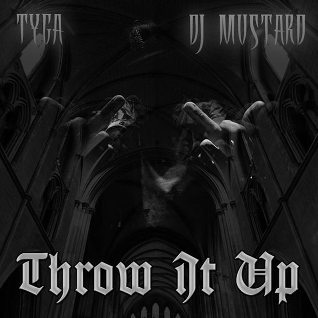 Album cover art for "Throw It Up" by Tyga