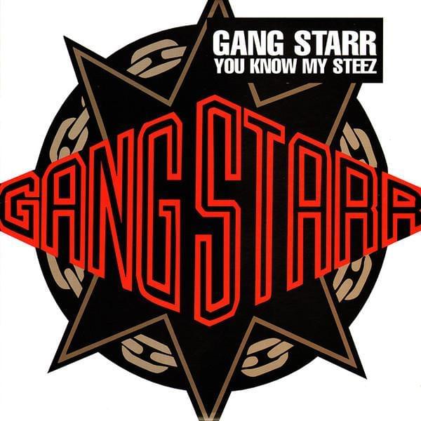 Album cover art for "You Know My Steez" by Gang Starr