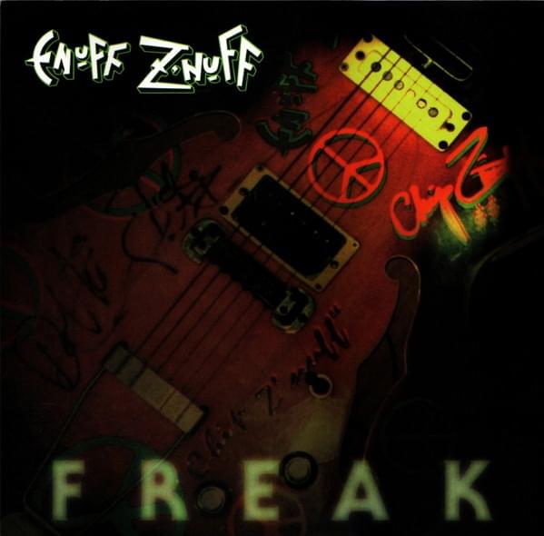 Album cover art for "Freak" by Enuff Z’Nuff & Rick Nielsen