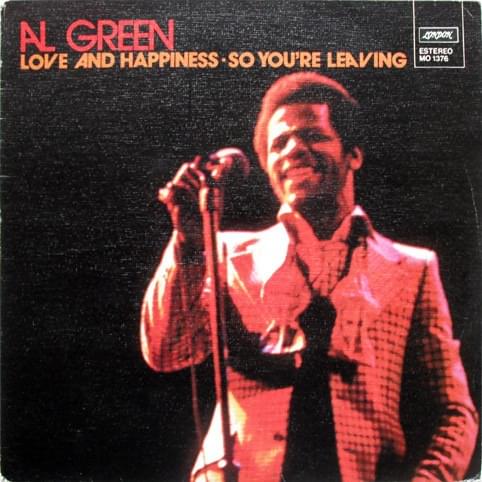 Love and Happiness by Al Green