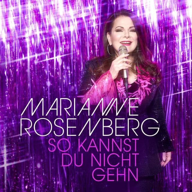 So kannst du nicht gehn by Marianne Rosenberg