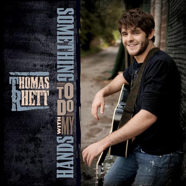 Album cover art for "Something to Do with My Hands" by Thomas Rhett