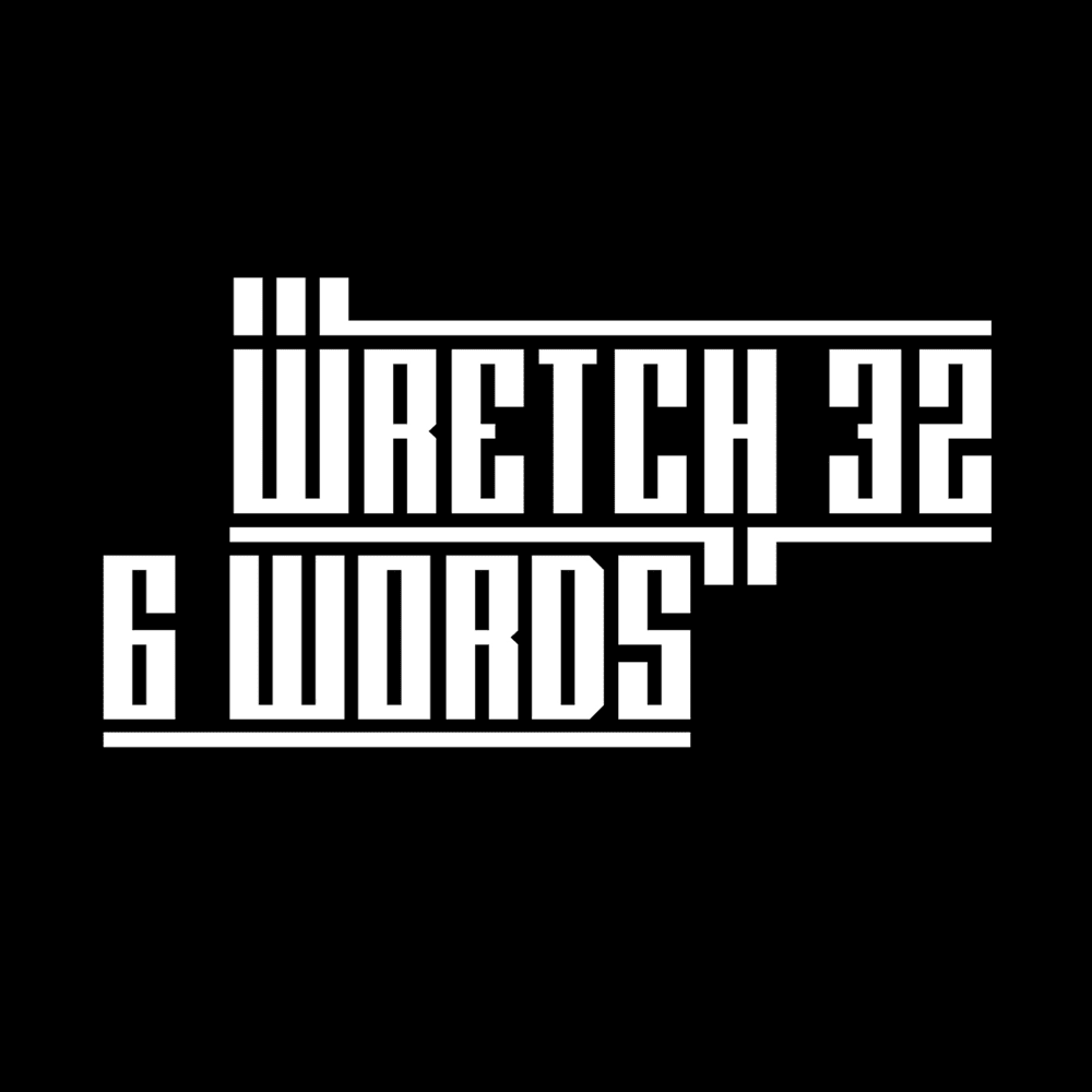 6 Words by Wretch 32