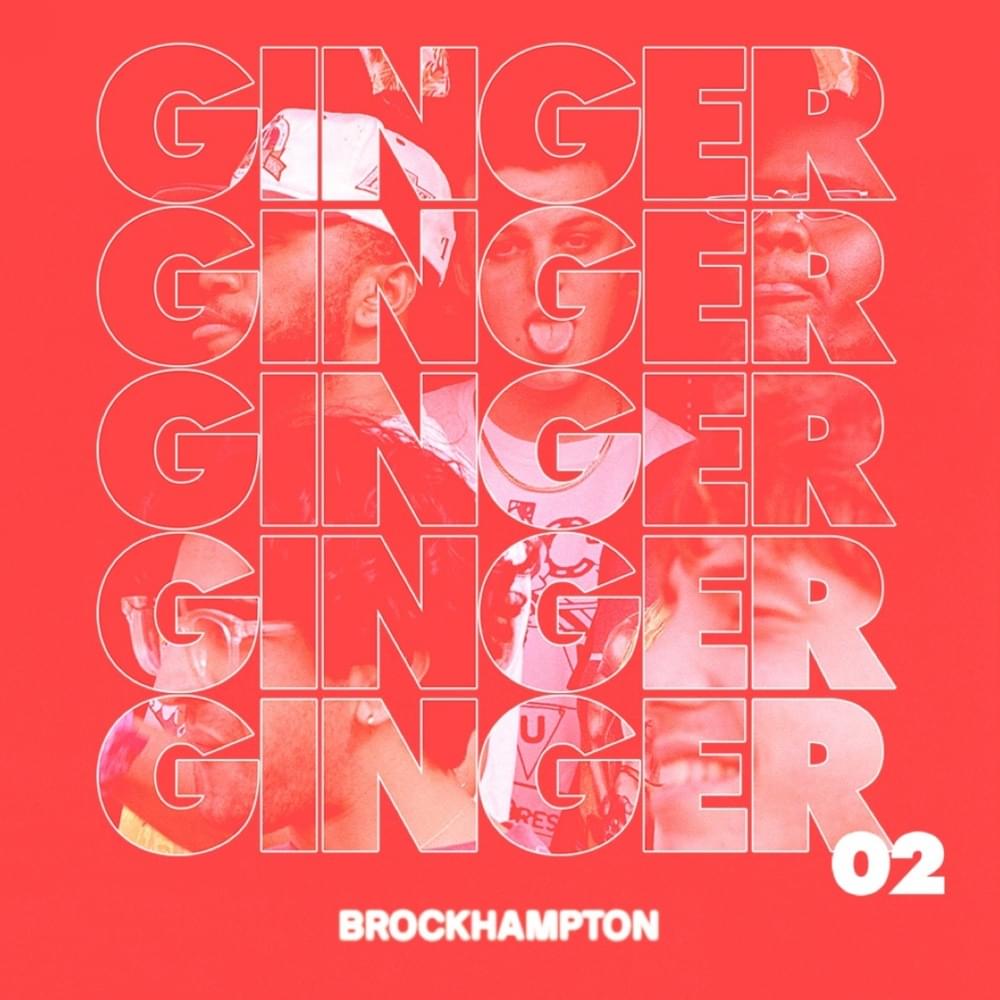 Album cover art for "GINGER Radio Episode 2 Tracklist" by BROCKHAMPTON