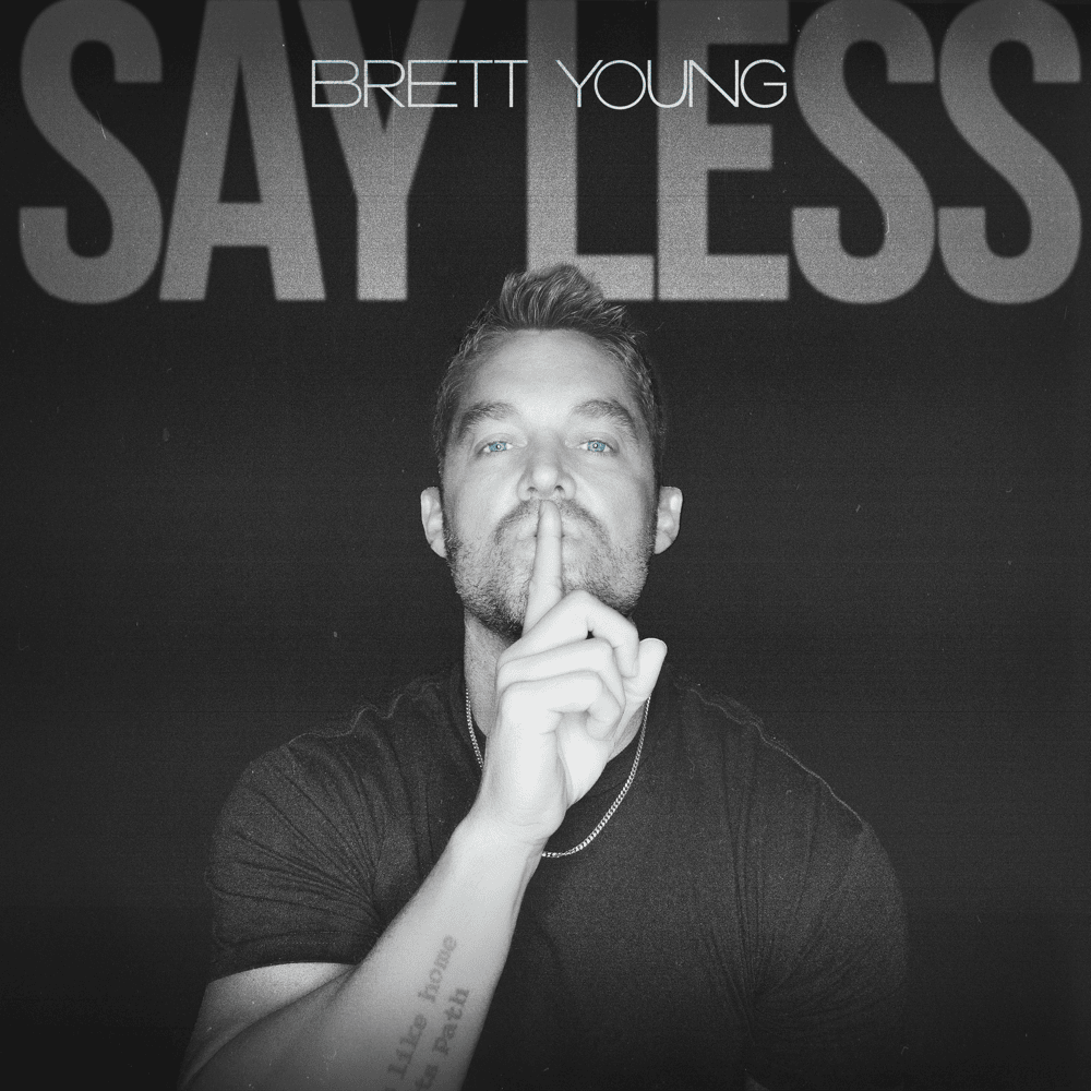 Album cover art for "Say Less" by Brett Young