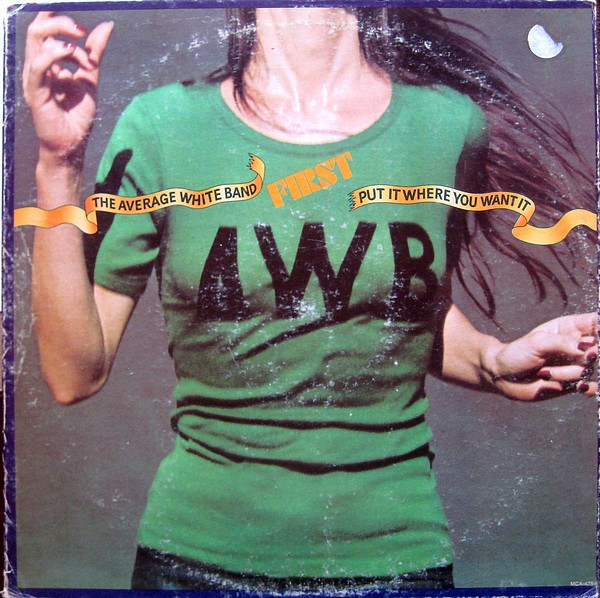 Album cover art for "Put It Where You Want It" by Average White Band