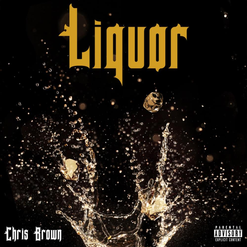 Album cover art for "Liquor" by Chris Brown