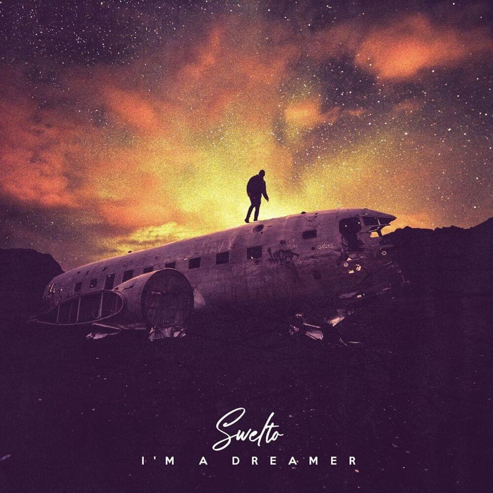 Album cover art for "I’m a dreamer" by Swelto