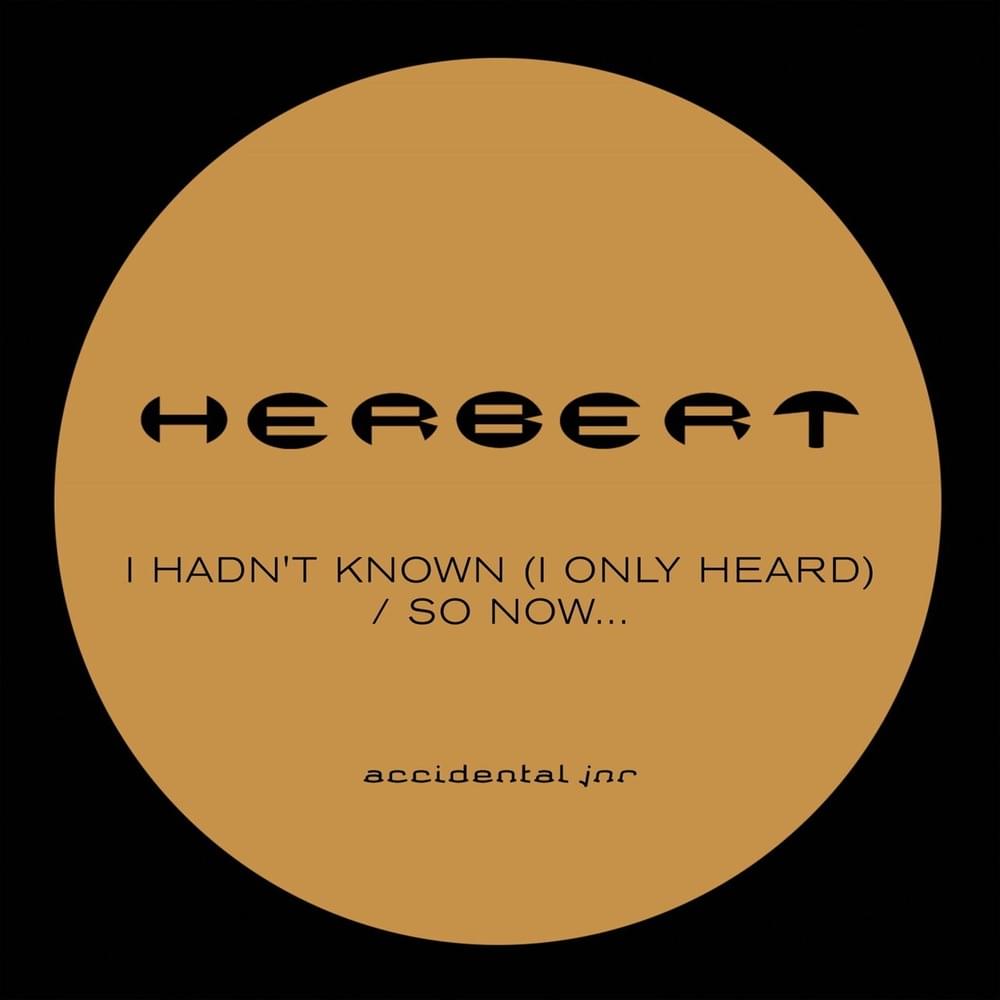Cover image for I Hadn’t Known (I Only Heard) / so Now...