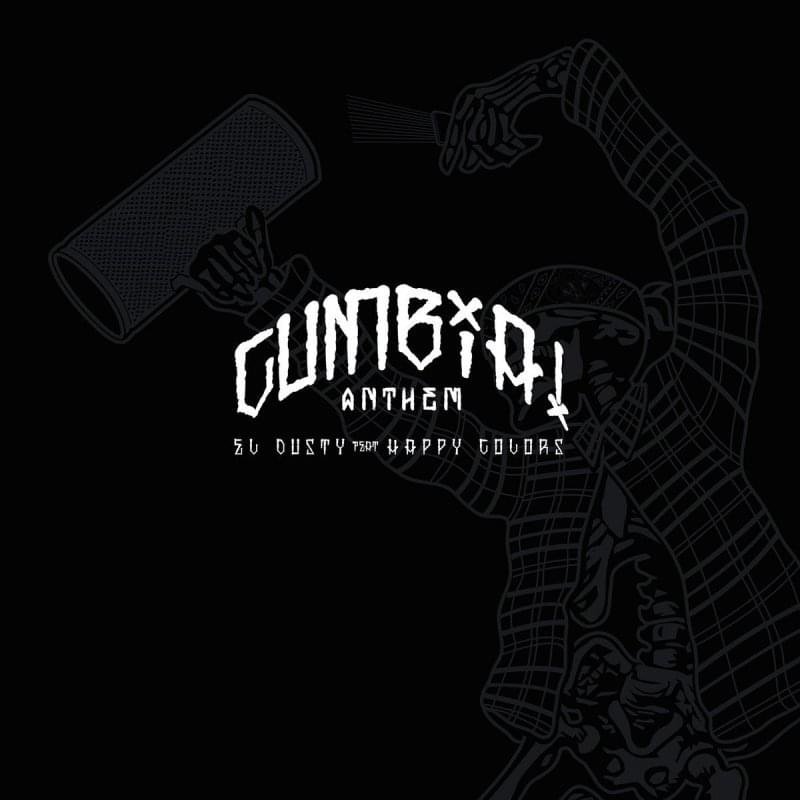 Cumbia Anthem by El Dusty