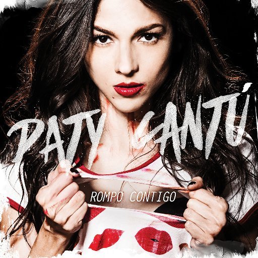 Album cover art for "Rompo Contigo" by Paty Cantú
